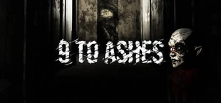 9 To Ashes