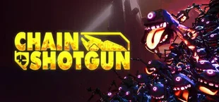 Chain Shotgun