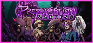 Prescription: Madness