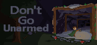 Игра Don't Go Unarmed Don't Go Unarmed