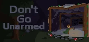 Don't Go Unarmed