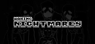 Waking Nightmares