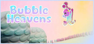 BUBBLE HEAVENS