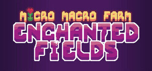 Игра Micro Macro Farm: Enchanted Fields Micro Macro Farm: Enchanted Fields