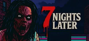 7 Nights Later