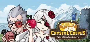 Crystal Crepes: Tales of Food and Magic