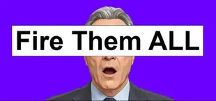 Fire Them All