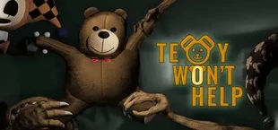 Teddy Won't Help
