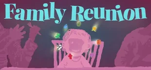 Family Reunion