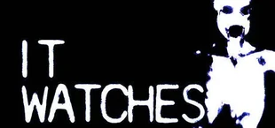 IT WATCHES