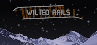 Wilted Rails
