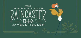 Игра The Marvelous Raincaster of Yell Holler The Marvelous Raincaster of Yell Holler