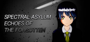Игра Spectral Asylum: Echoes of The Forgotten Spectral Asylum: Echoes of The Forgotten