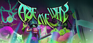 Игра Axe Me Why Axe Me Why