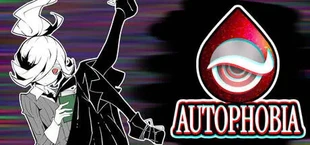 AUTOPHOBIA