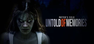 Untold Memories: Potter's Field
