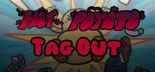 Hot Potato: Tag Out