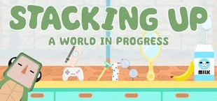 Stacking Up: A World in Progress