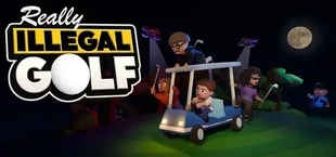Really Illegal Golf