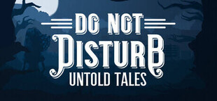 Игра Do Not Disturb: Untold Tales Do Not Disturb: Untold Tales
