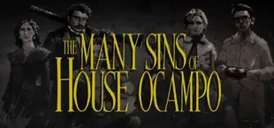 The Many Sins of House Ocampo