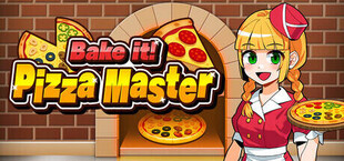 Bake it! Pizza Master