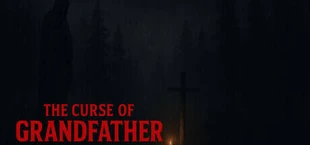 The Curse Of Grandfather