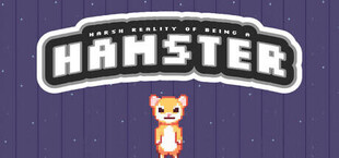 Harsh Reality of Being a Hamster