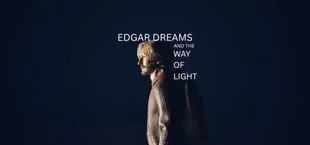 Edgar Dreams and the Way of Light