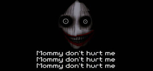 Mommy don't hurt me mommy don't hurt me mommy don't hurt me