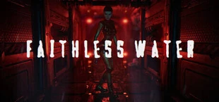 Faithless Water