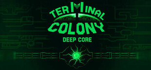Terminal Colony Deep Core