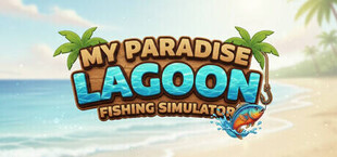 My Paradise Lagoon Fishing Simulator
