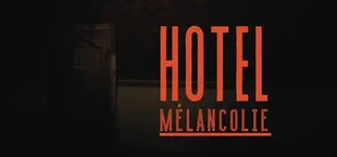 Hotel Mélancolie