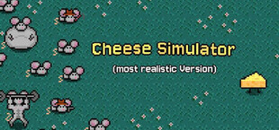 Cheese Simulator (most realistic Version)