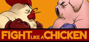 Fight Like a Chicken