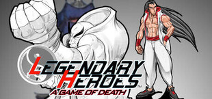 Legendary Heroes - A Game Of Death