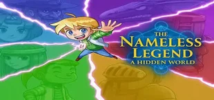 The Nameless Legend: A Hidden World