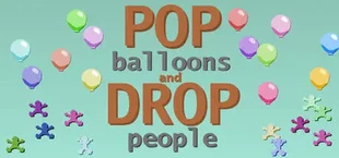 Pop Balloons and Drop People