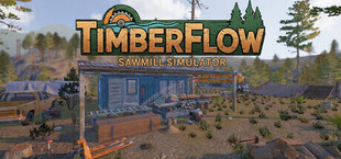 Timberflow: Sawmill Simulator