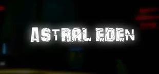 Astral Eden [CHAPTER 1]