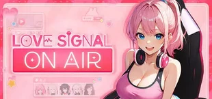 Love Signal: On Air