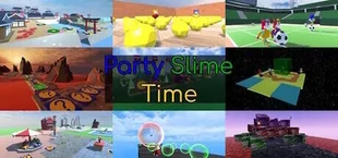 Party Slime Time