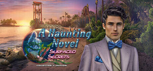 A Haunting Novel: Surfaced Secrets Collector's Edition