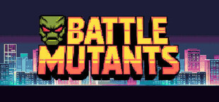 Battle Mutants