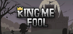 King Me Fool!