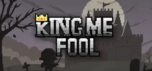King Me Fool!