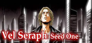 Vel Seraph: Seed One