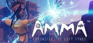 Amma: Chronicles of lost stars