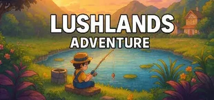 Lushlands Adventure